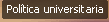 Pol�tica Universitaria
