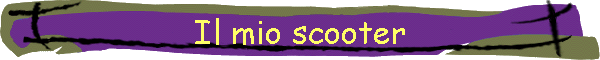 Il mio scooter
