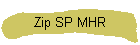 Zip SP MHR