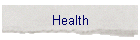 Health