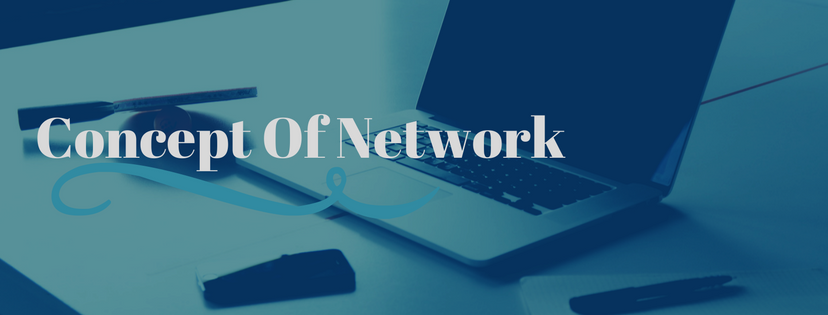 Concept of Network