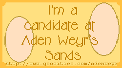 Click here to become a candidate at Aden Weyr