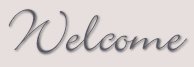 Welcome