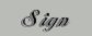 Sign