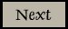 Next