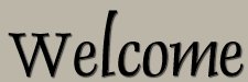 Welcome