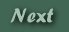Next
