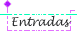 Entradas
