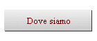 Dove siamo