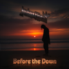 Before the Dawn