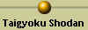 Taigyoku Shodan