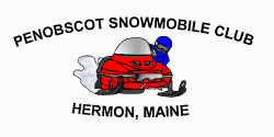PENOBSCOT SNOWMOBILE CLUB SLEDHERMON.NET HERMON, MAINE