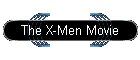 The X-Men Movie