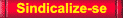 Sindicalise-se