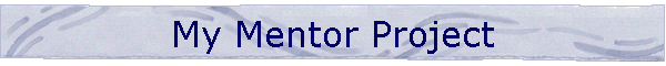 My Mentor Project