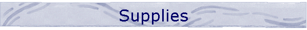 Supplies
