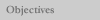 Objectives