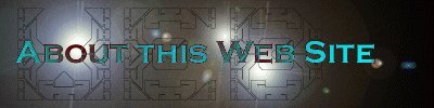 About this Web Site