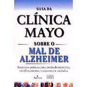 (Livro) Guia da Clnica Mayo Sobre o Mal de Alzheimer