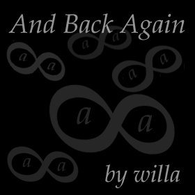 And Back Again, by willa