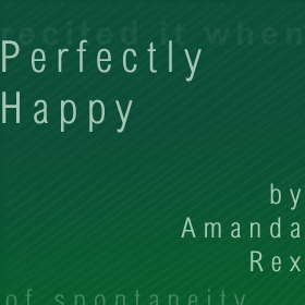 Perfectly Happy by Amanda Rex