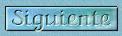 Siguiente