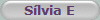 S�lvia E