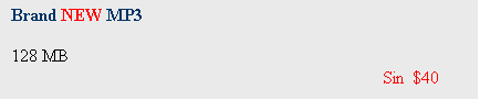 Text Box: Brand NEW MP3

128 MB
		Sin  $40
