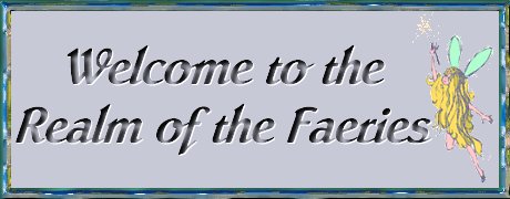 Welcome to the Realm of the Faeries