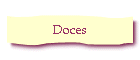 Doces