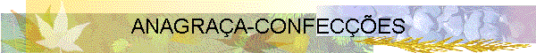 ANAGRA�A-CONFEC��ES
