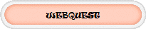 WEBQUEST