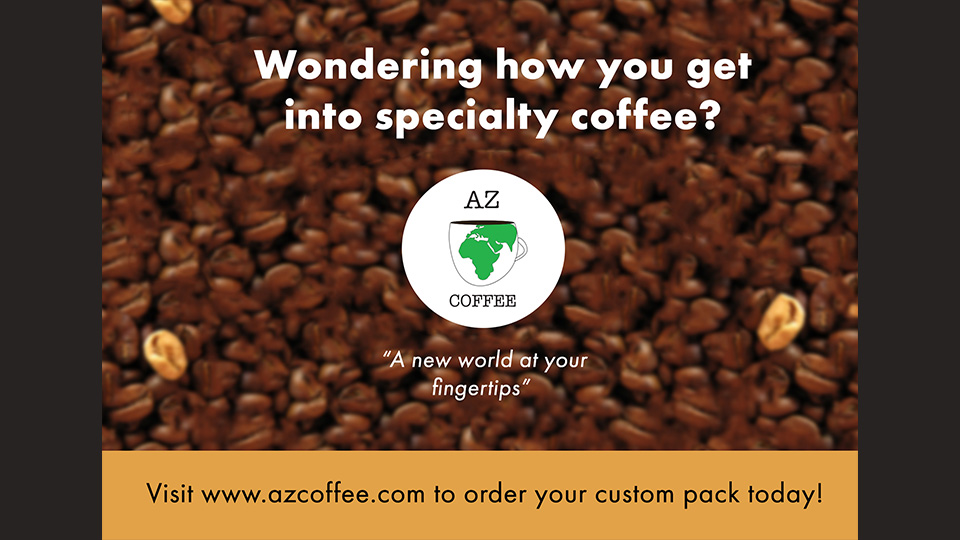 Advertisement 2 for AZ Coffee