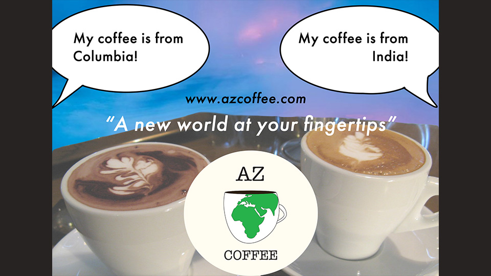 Advertisement 3 for AZ Coffee