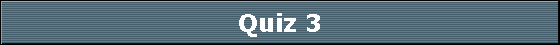 Quiz 3