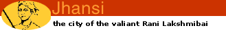 Banner for NIC: Jhansi, the land of Laxmi Bai