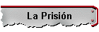 La Prisi�n