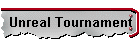 Unreal Tournament