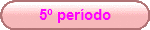 5� per�odo