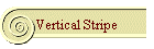 Vertical Stripe
