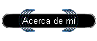 Acerca de m�