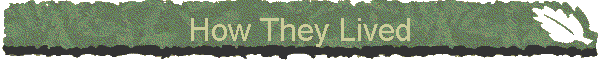 How They Lived