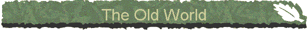 The Old World
