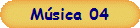 M�sica 04