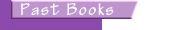 Past books