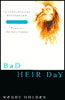 Bad Heir Day