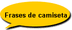 Frases de camiseta