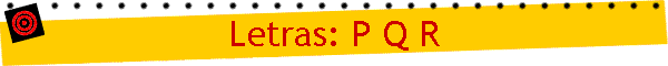 Letras: P Q R