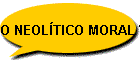 O NEOL�TICO MORAL V�CIOS PRIVADOS, BENEF�CIOS P�BLICOS?