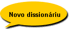 Novo dission�riu
